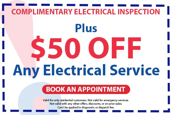 Image of a coupon for a complimentary electrical inspection plus $50 off any electrical service. Click here to book an appointment.